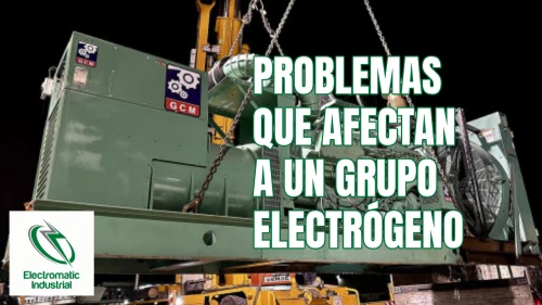 Problemas que pueden afectar a un grupo electrógeno